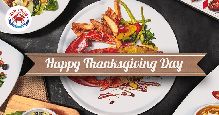 Red Crab Seafood Thanksgiving Day: Celebrating Our Journey Together