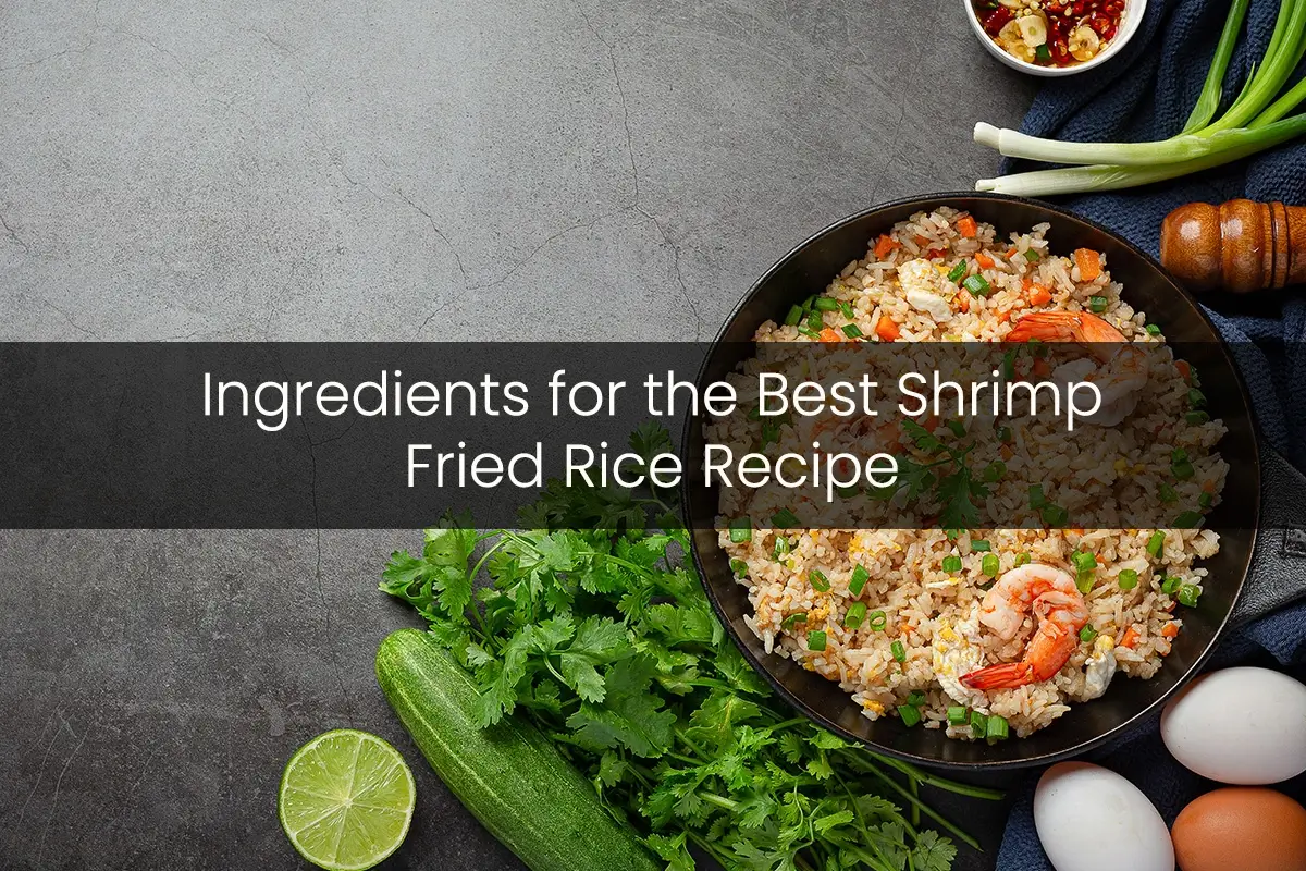 ingredients-for-the-best-shrimp-fried-rice-recipe