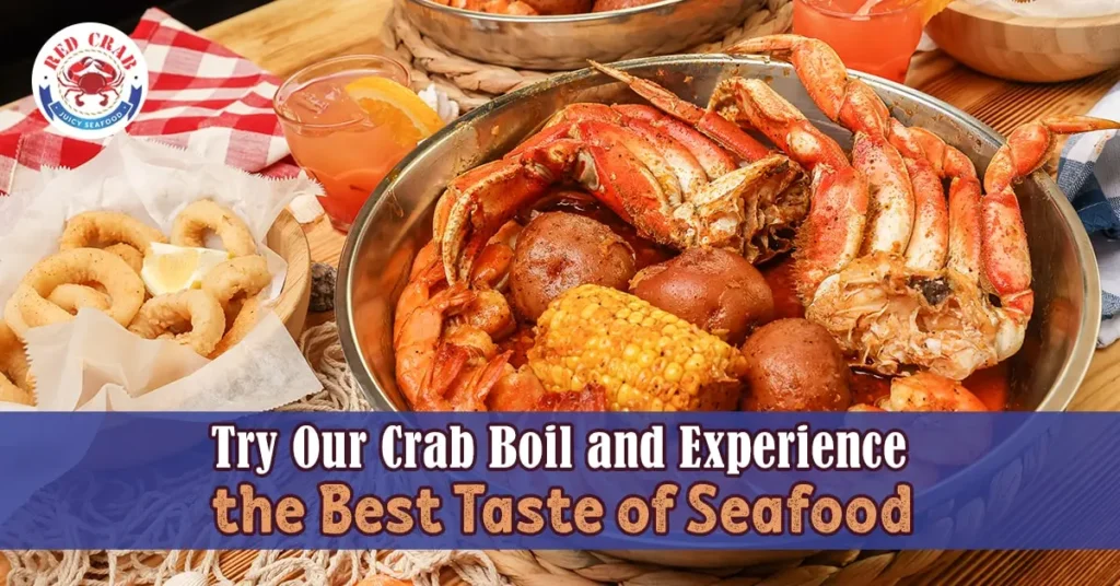 Try Our Crab Boil and Experience the Best Taste of Seafood
