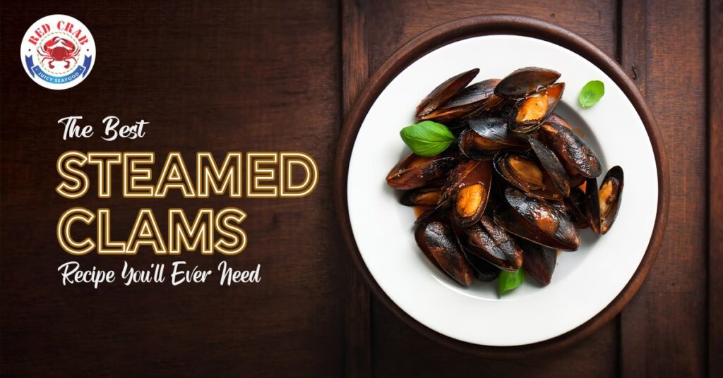 the-best-steamed-clams-recipe-you'll-ever-need