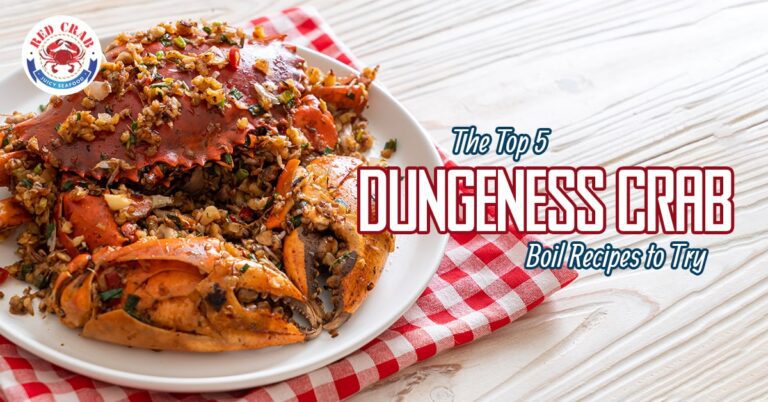 The Top 5 Dungeness Crab Boil Recipes to Try