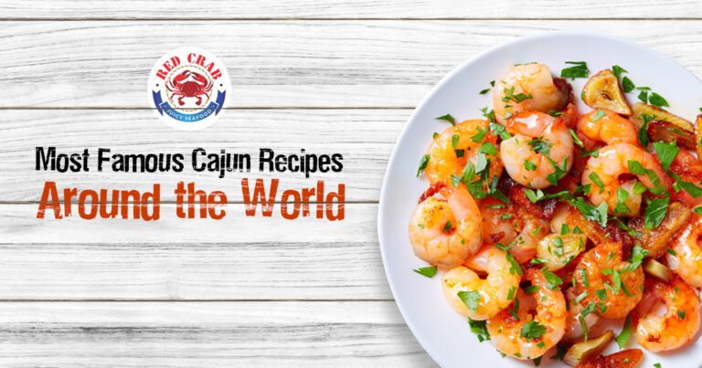 Most Famous Cajun Recipes Around the World