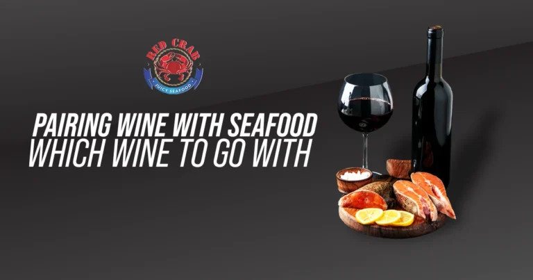 Pairing Wine with Seafood - Which Wine to Go With